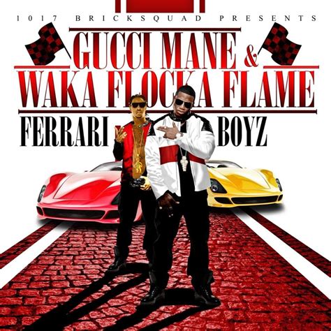 gucci ferrari boyz|gucci mane ferrari boyz lyrics.